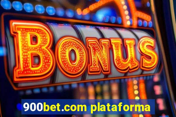 900bet.com plataforma