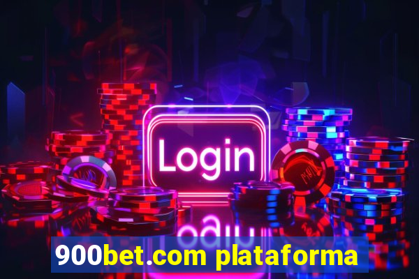 900bet.com plataforma