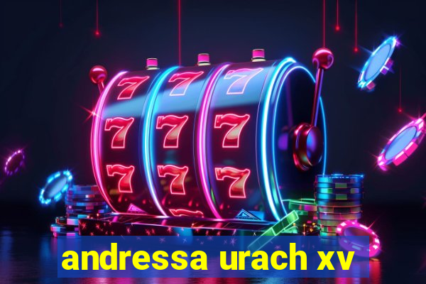 andressa urach xv