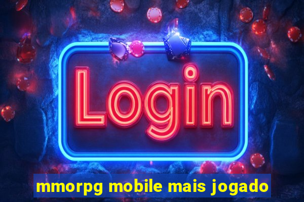 mmorpg mobile mais jogado