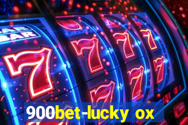 900bet-lucky ox