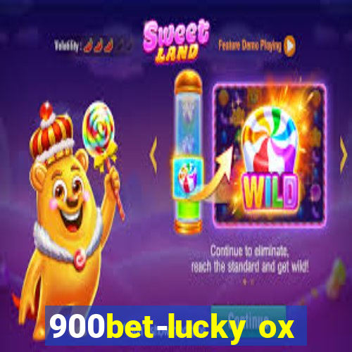 900bet-lucky ox