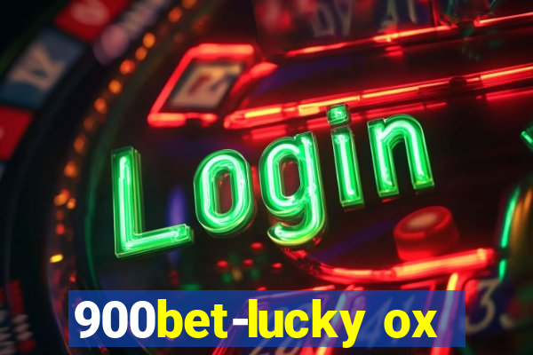 900bet-lucky ox