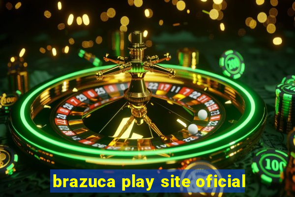 brazuca play site oficial