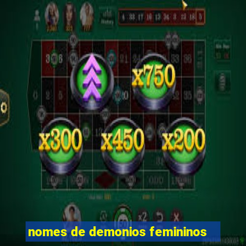 nomes de demonios femininos