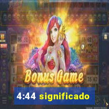 4:44 significado