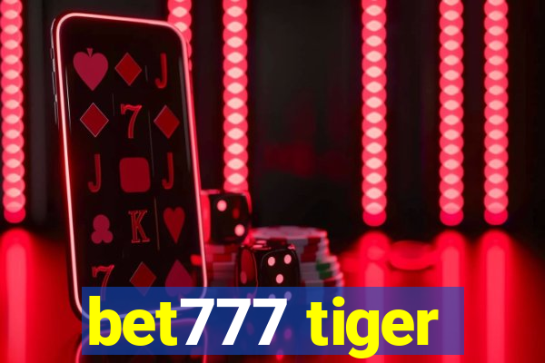 bet777 tiger