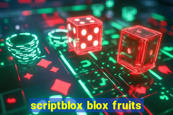 scriptblox blox fruits