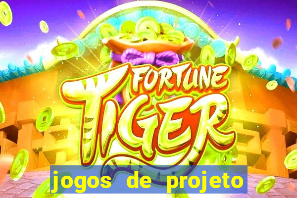 jogos de projeto de vida