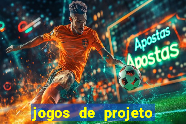 jogos de projeto de vida