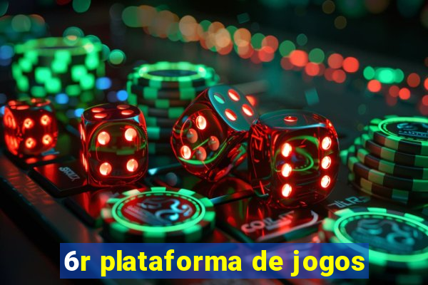 6r plataforma de jogos