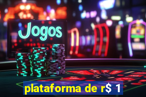 plataforma de r$ 1