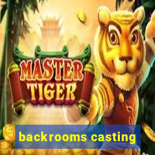 backrooms casting