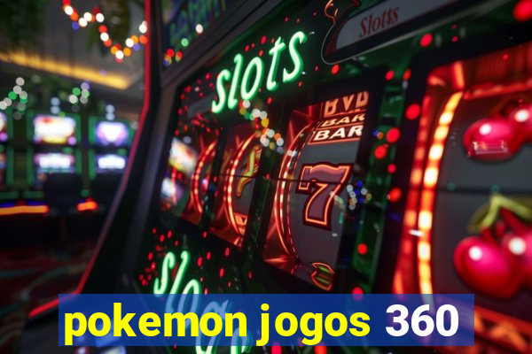 pokemon jogos 360