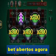 bet abertos agora