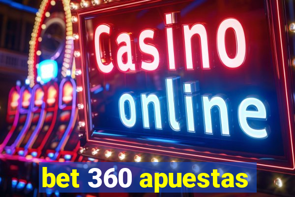 bet 360 apuestas