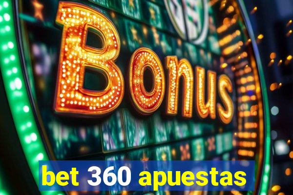 bet 360 apuestas