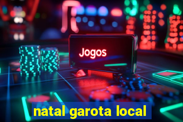 natal garota local