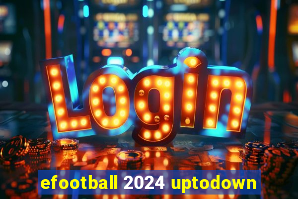 efootball 2024 uptodown