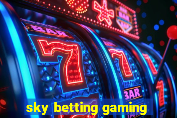 sky betting gaming