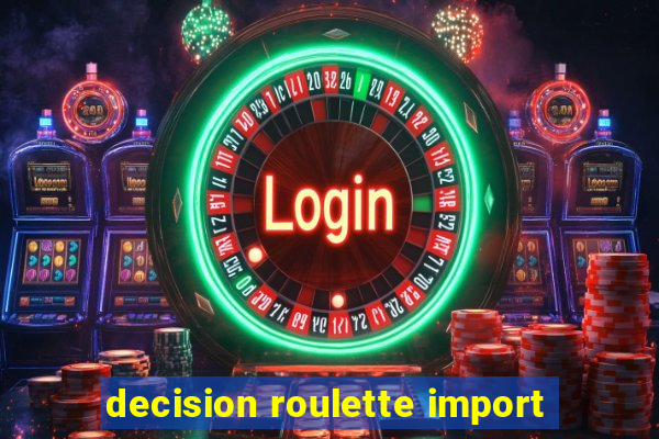 decision roulette import