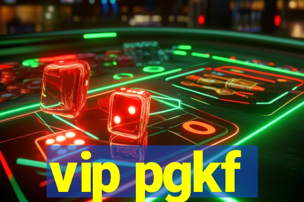 vip pgkf