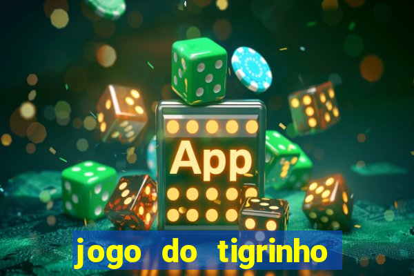 jogo do tigrinho que está pagando agora