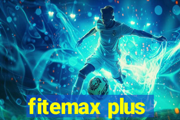 fitemax plus