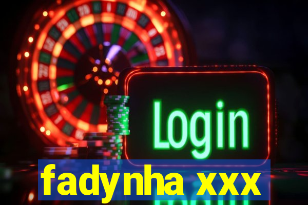 fadynha xxx