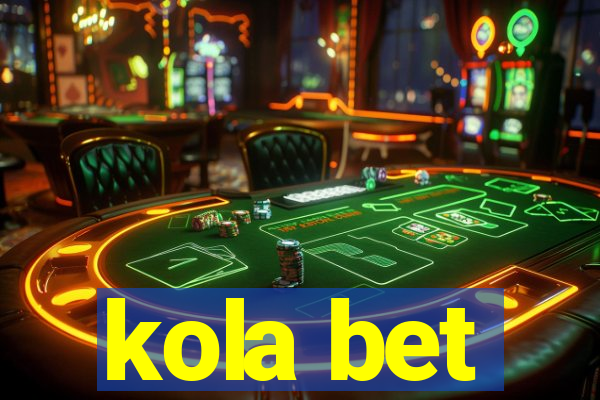 kola bet