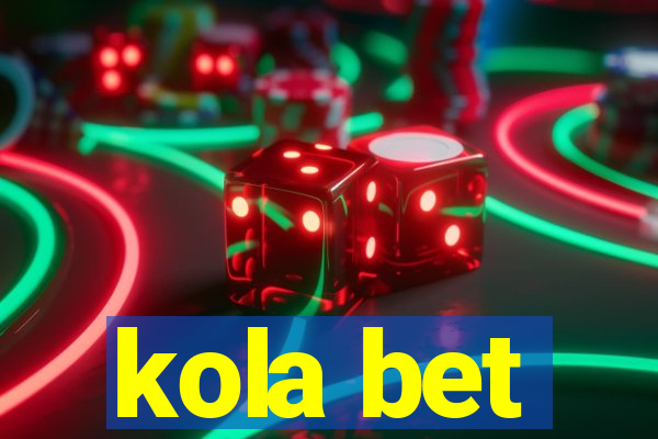 kola bet