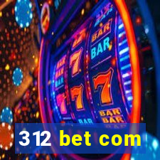 312 bet com