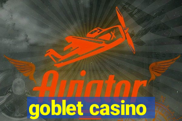 goblet casino