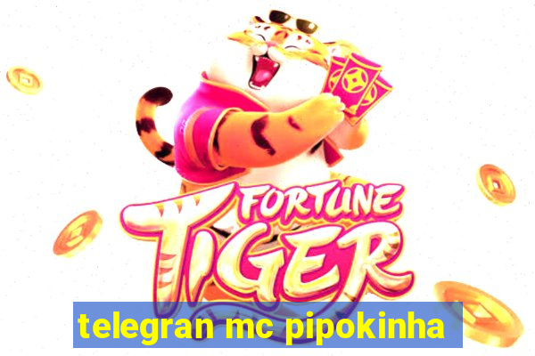 telegran mc pipokinha