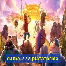 dama 777 plataforma