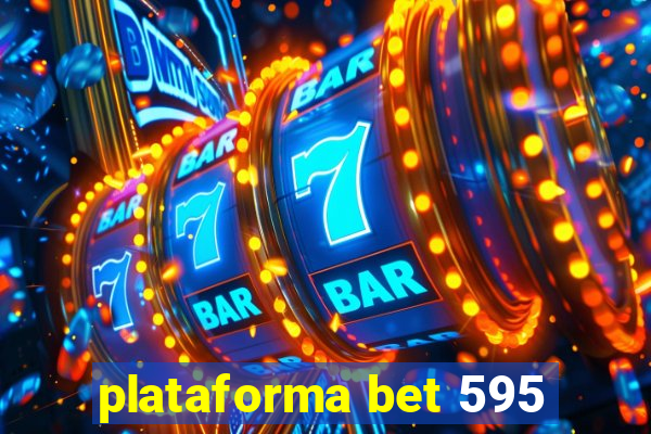 plataforma bet 595