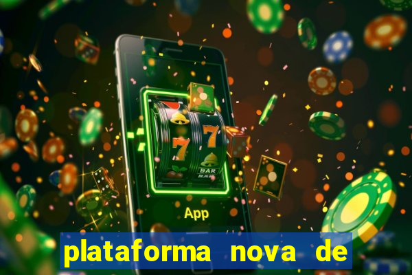 plataforma nova de jogos de aposta