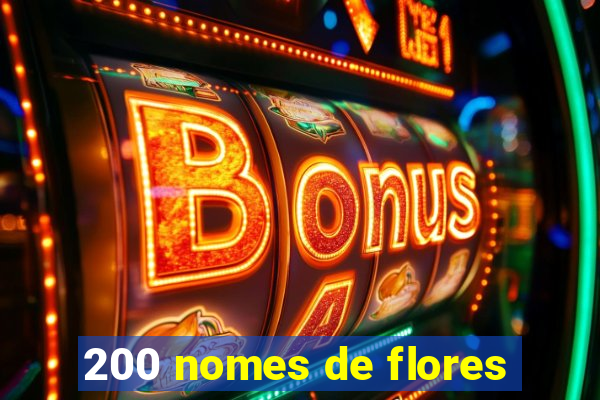 200 nomes de flores