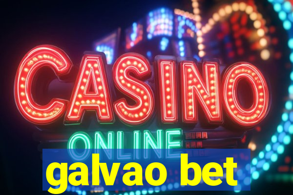 galvao bet