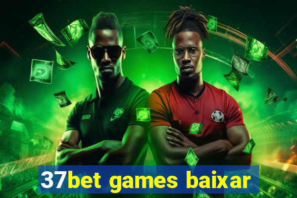 37bet games baixar