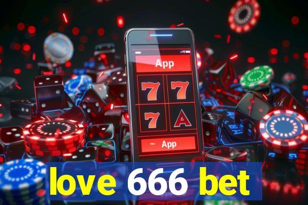 love 666 bet