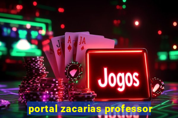 portal zacarias professor