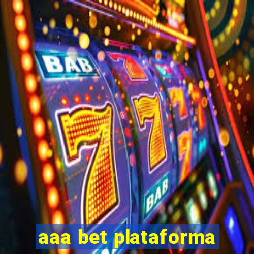 aaa bet plataforma