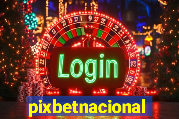 pixbetnacional