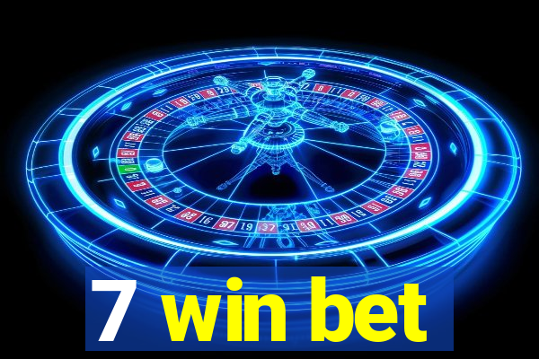 7 win bet