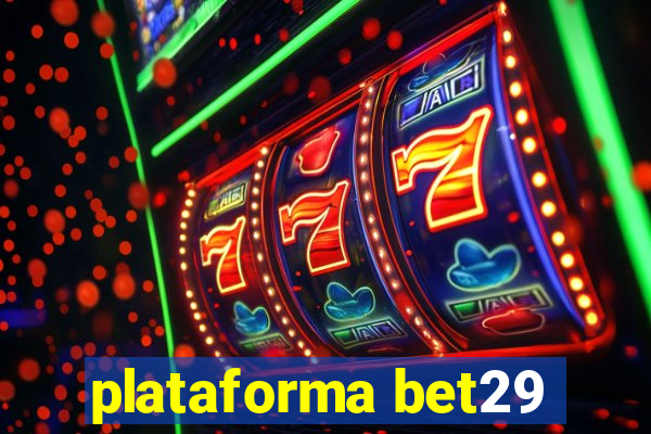 plataforma bet29