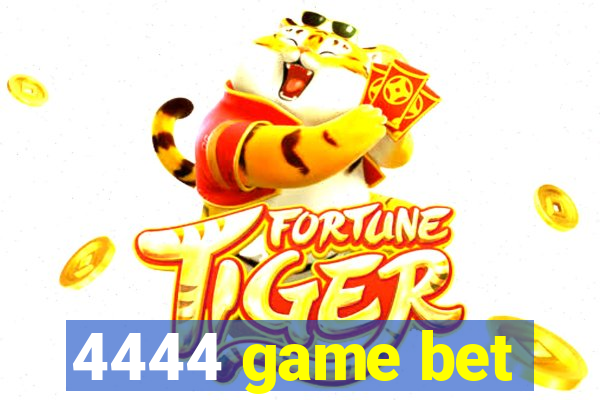 4444 game bet