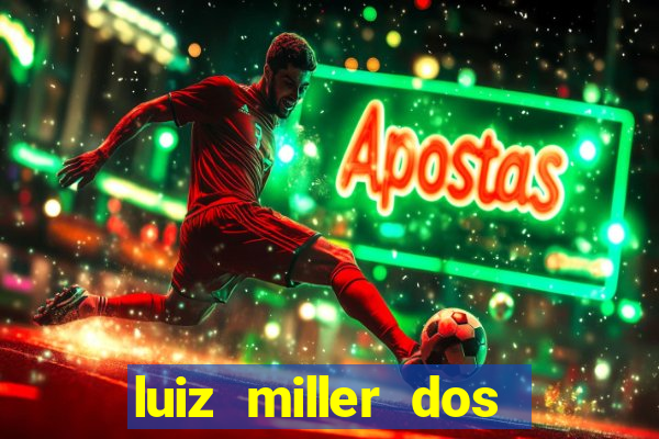 luiz miller dos santos martinho