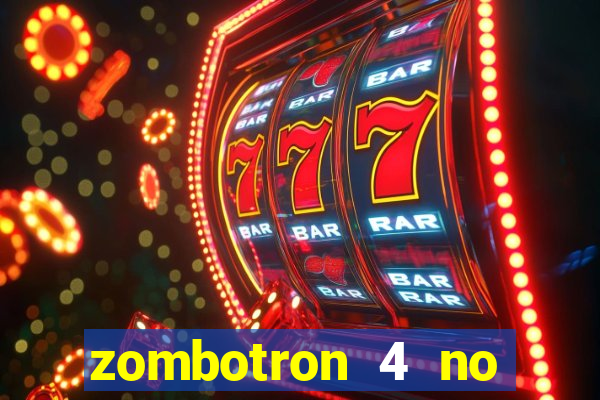 zombotron 4 no click jogos