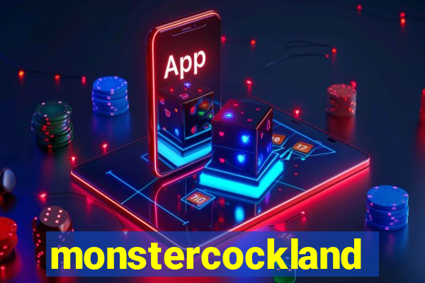 monstercockland